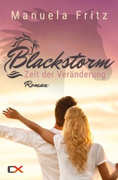 Blackstorm - Zeit der Veränderung (eBook, ePUB) - Fritz, Manuela