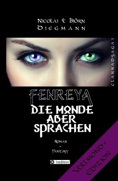 Fenreya - Die Monde aber sprachen (eBook, ePUB) - Lystaal, Bjørn; Lystaal, Nicolai