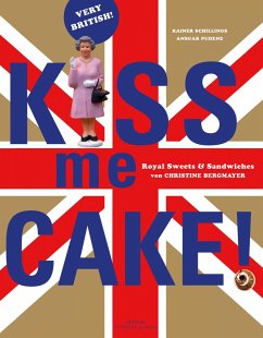 Kiss me Cake! (eBook, ePUB) - Schillings, Rainer; Pudenz, Ansgar