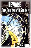 Beware the Thirteenth Stroke (eBook, ePUB)