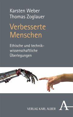Verbesserte Menschen (eBook, PDF) - Weber, Karsten; Zoglauer, Thomas