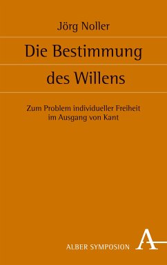 Die Bestimmung des Willens (eBook, PDF) - Noller, Jörg