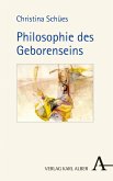 Philosophie des Geborenseins (eBook, PDF)