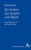Die Einheit von Subjekt und Objekt (eBook, PDF)