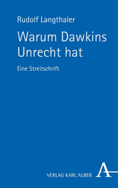 Warum Dawkins Unrecht hat (eBook, PDF) - Langthaler, Rudolf