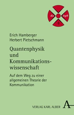 Quantenphysik und Kommunikationswissenschaft (eBook, PDF) - Hamberger, Erich; Pietschmann, Herbert