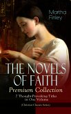 THE NOVELS OF FAITH – Premium Collection: 7 Thought-Provoking Titles in One Volume (eBook, ePUB)