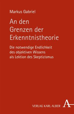 An den Grenzen der Erkenntnistheorie (eBook, PDF) - Gabriel, Markus