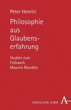 Philosophie aus Glaubenserfahrung (eBook, PDF) - Henrici, Prof. Peter