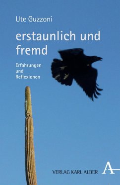 erstaunlich und fremd (eBook, PDF) - Guzzoni, Ute