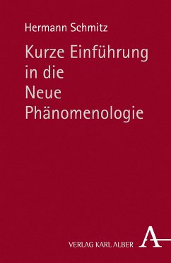 Kurze Einführung in die Neue Phänomenologie (eBook, PDF) - Schmitz, Hermann