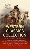 WESTERN CLASSICS COLLECTION: The Promised Land, The Virginian, Lin McLean, Red Man and White, The Jimmyjohn Boss, Napoleon Shave-Tail, Hank's Woman, A Kinsman of Red Cloud, Padre Ignacio and more (eBook, ePUB)