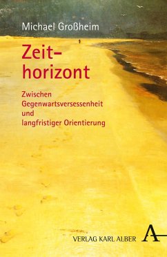 Zeithorizont (eBook, PDF) - Großheim, Michael