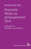 Klassische Werke zur philosophischen Ethik (eBook, PDF)
