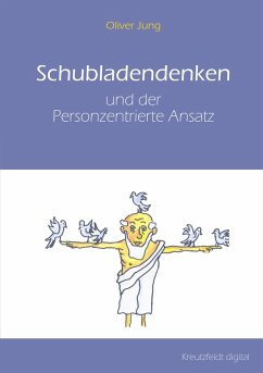 Schubladendenken und der Personzentrierte Ansatz (eBook, ePUB) - Jung, Oliver