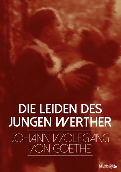 Die Leiden des jungen Werther (eBook, ePUB) - von Goethe, Johann Wolfgang