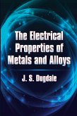 The Electrical Properties of Metals and Alloys (eBook, ePUB)