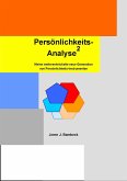 Persönlichkeits-Analyse² (eBook, PDF) Persönlichkeits-Analyse² (eBook, PDF)