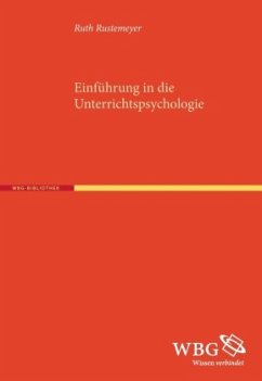 Einführung in die Unterrichtspsychologie - Rustemeyer, Ruth