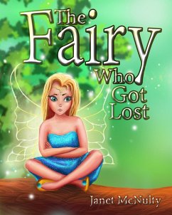 The Fairy Who Got Lost (Fairy Who series, #2) (eBook, ePUB) - Mcnulty, Janet