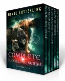 The Complete Bloodling Serial: Episodes 1-5 (Wolf Rampant, #4) (eBook, ePUB)