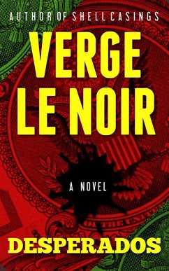 Desperados (eBook, ePUB) - Noir, Verge Le