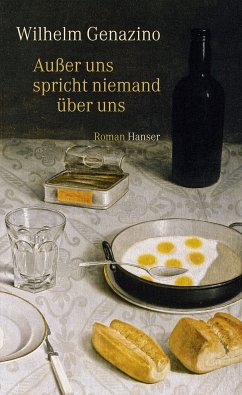 Außer uns spricht niemand über uns (eBook, ePUB) - Genazino, Wilhelm