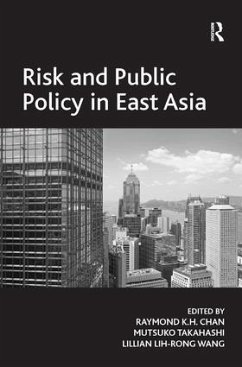 Risk and Public Policy in East Asia - Takahashi, Mutsuko
