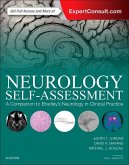 Neurology Self-Assessment: A Companion to Bradley's Neurology in Clinical Practice Neurology Self-Assessment: A Companion to Bradley's Neurology in Clinical Practice