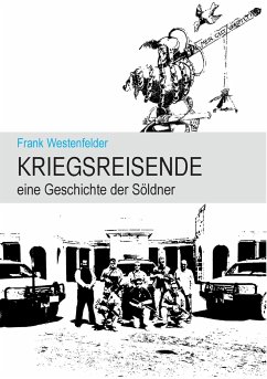 Kriegsreisende - Westenfelder, Frank