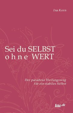 Sei du selbst ohne Wert - Kern, Ina