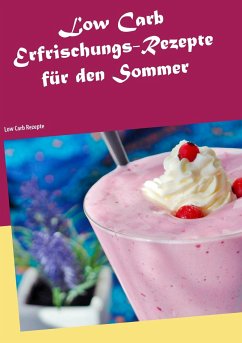 Low Carb Erfrischungs-Rezepte für den Sommer - Niermanns, Katja