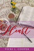 Recipes That Stoll My Heart: Ingredients for Mastering the Art of Servicevolume 1