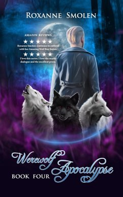 Werewolf Apocalypse (The Amazing Wolf Boy, #4) (eBook, ePUB) - Smolen, Roxanne