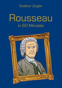 Rousseau in 60 Minutes - Ziegler, Walther
