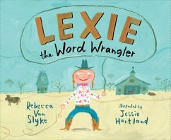 Lexie the Word Wrangler - Slyke, Rebecca Van
