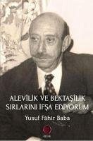 Alevilik ve Bektasilik Sirlarini Ifsa Ediyorum - Fahir Baba, Yusuf