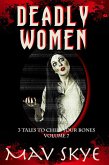 Deadly Women (3 Tales to Chill Your Bones, #7) (eBook, ePUB)