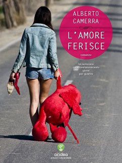 L'amore ferisce (eBook, ePUB) - Camerra, Alberto