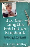 Six Car Lengths Behind an Elephant