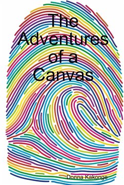The Adventures of a Canvas - Kakonge, Donna