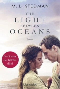 The Light Between Oceans - Das Licht zwischen den Meeren - Stedman, M. L.