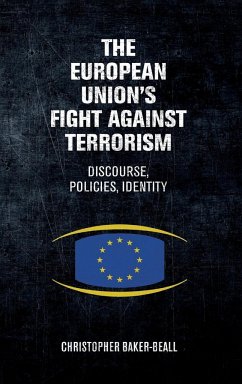The European Union's fight against terrorism - Baker-Beall, Christopher