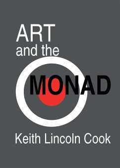 Art and the Monad - Cook, Keith Lincoln