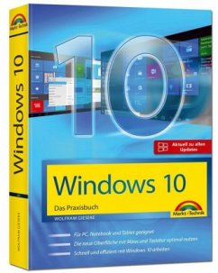 Windows 10 - Das Praxisbuch mit allen Neuheiten und Updates - Gieseke, Wolfram