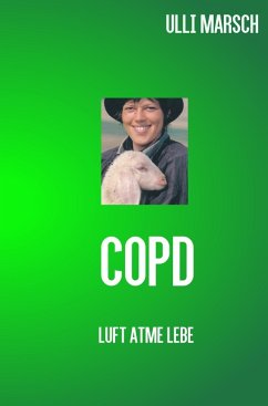 COPD - LUFT , ATME, LEBE - marsch, ulrike