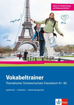 Vokabeltrainer - Thematischer Schulwortschatz Französisch A1 - B2 - Bruchet-Collins, Janine