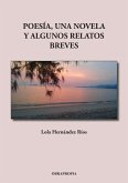 Poesía, una novela y algunos relatos breves (eBook, ePUB)