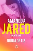 Amando a Jared (Serie Te amo 1) (eBook, ePUB)