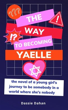 The Way to Becoming Yaelle (eBook, ePUB) - Dahan, Dassie
